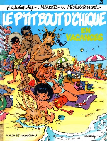 Le p’tit bout d’chique – T01, 03-05