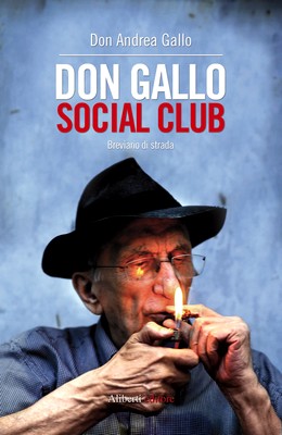 Don Andrea Gallo - Don Gallo social club + Sperando in Francesco (2013)