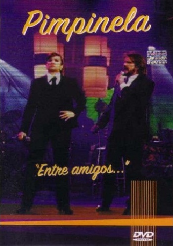 Pimpinela: Entre Amigos [2006][DVD R1][Videos]