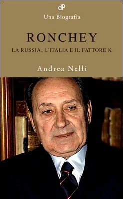 Andrea Nelli - Ronchey. La Russia, l'Italia e il fattore K (2013)