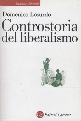 Domenico Losurdo - Controstoria del liberalismo (2010)