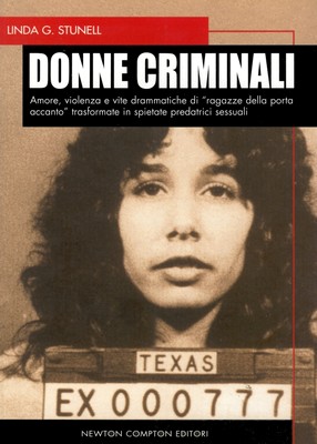 Linda G. Stunell - Donne criminali (2008)