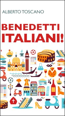 Alberto Toscano - Benedetti italiani! (2014)