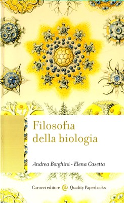 Andrea Borghini, Elena Casetta - Filosofia della biologia (2013)