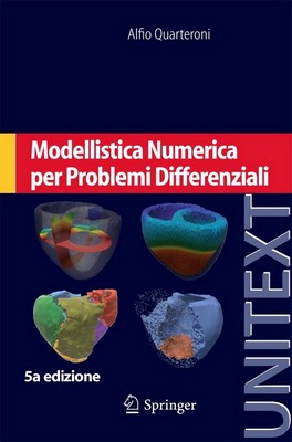 Alfio Quarteroni - Modellistica numerica per problemi differenziali. 5a edizione (2012)
