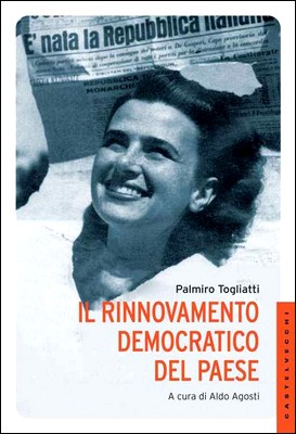 Palmiro Togliatti - Il rinnovamento democratico del Paese (2014)