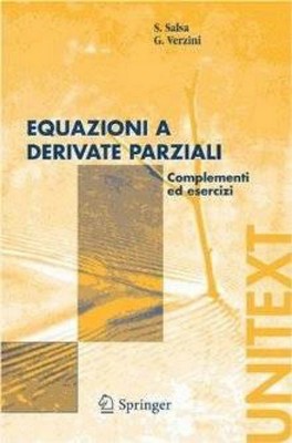 Sandro Salsa, Gianmaria Verzini - Equazioni a derivate parziali. Complementi ed esercizi (2005)