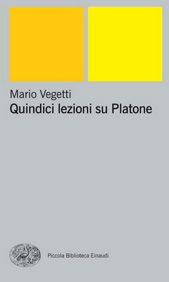 Mario Vegetti - Quindici lezioni su Platone (2003)