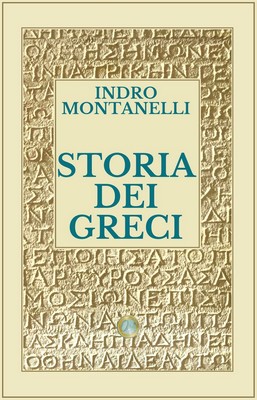 Indro Montanelli - Storia dei Greci (2015)