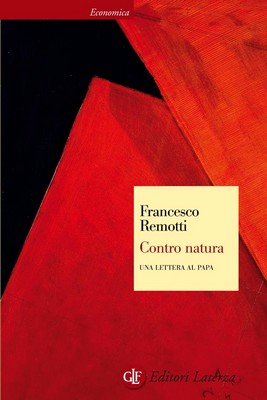 Francesco Remotti - Contro natura. Una lettera al Papa (2014)