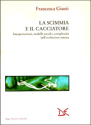 Francesca Giusti - La scimmia e il cacciatore (1994)