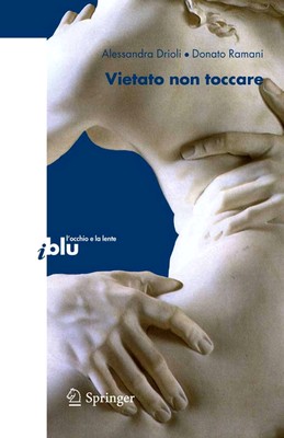 Donato Ramani, Alessandra Drioli - Vietato non toccare (2008)