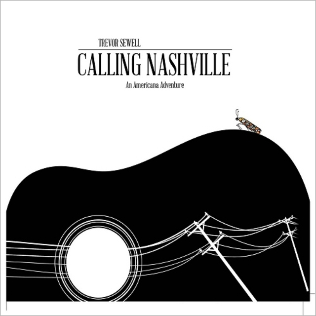 Trevor Sewell - Calling Nashville: An Americana Adventure (2017) Blues Rock...