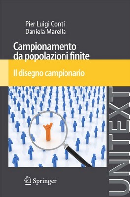 Pier Luigi Conti, Daniela Marella - Campionamento da popolazioni finite. Il disegno campionario (2012)