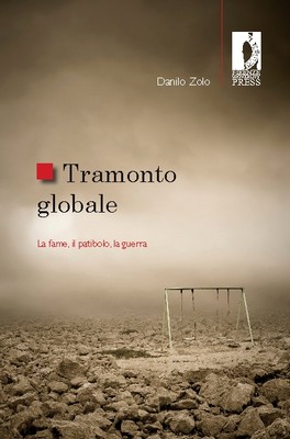 Danilo Zolo - Tramonto globale. La fame, il patibolo, la guerra (2010)