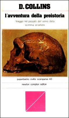 Desmond Collins - L'avventura della preistoria. Viaggio nel passato dell'uomo dalla scimmia all'artista (1980)