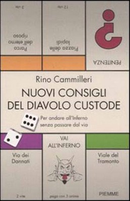 Rino Cammilleri - Nuovi consigli del diavolo custode. Per andare all'inferno senza passare dal via (2007)