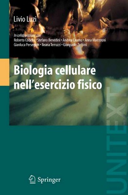 Livio Luzi - Biologia cellulare nell'esercizio fisico (2010)