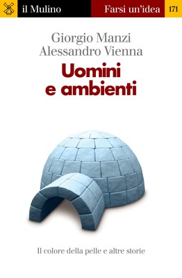 Giorgio Manzi, Alessandro Vienna - Uomini e ambienti. Il colore della pelle e altre storie (2009)