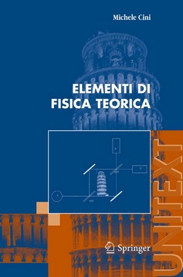 Michele Cini - Elementi di Fisica Teorica (2006)
