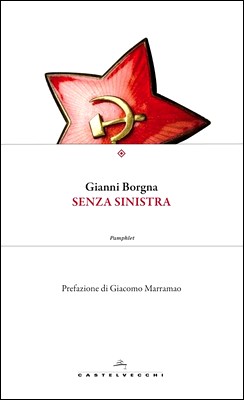 Gianni Borgna - Senza sinistra (2014)