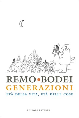 Remo Bodei - Generazioni. Età della vita, età delle cose (2014)