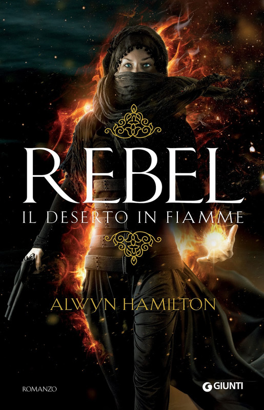 recensione review rebel il deserto in fiamme alwyn hamilton