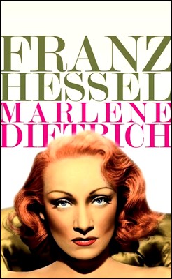 Franz Hessel - Marlene Dietrich. Un ritratto (2014)