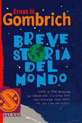 Ernst H. Gombrich - Breve storia del mondo (2012)