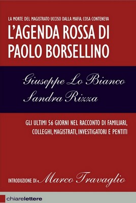 Giuseppe Lo Bianco, Sandra Rizza - L'agenda rossa di Paolo Borsellino (2007)