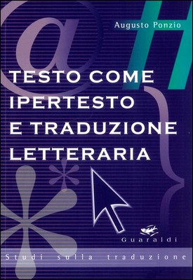 Augusto Ponzio - Testo come ipertesto e traduzione letteraria (2005)