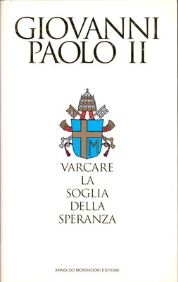 Giovanni Paolo II, Vittorio Messori - Varcare la soglia della speranza (1994)