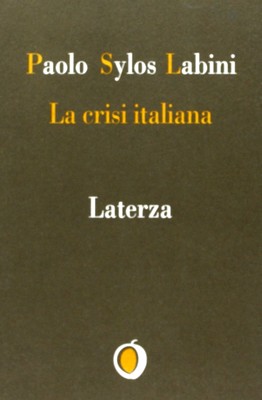 Paolo Sylos Labini - La crisi italiana (1995)