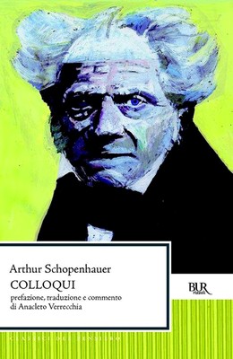 Arthur Schopenhauer - Colloqui (2013)