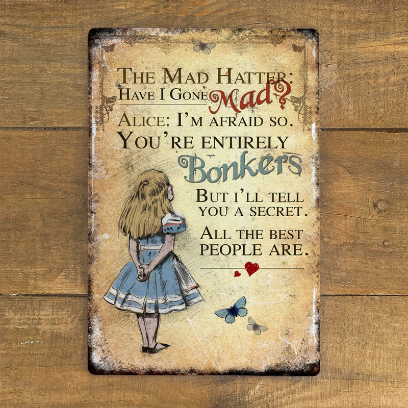 /'IF EVERYONE MINDED THEIR OWN/'...... ALICE IN WONDERLAND A5 METAL PLAQUE