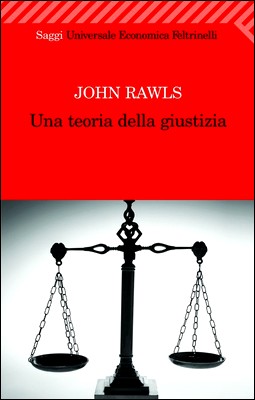 John Rawls - Una teoria della giustizia (2008)