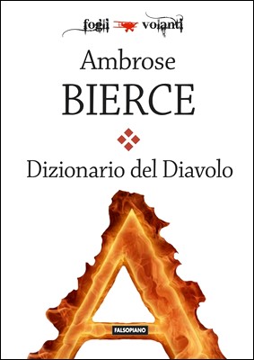 Ambrose Bierce - Dizionario del Diavolo (2014)