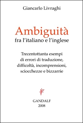 Giancarlo Livraghi - Ambiguità fra l'italiano e l'inglese 1 (2008)