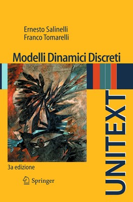 Ernesto Salinelli, Franco Tomarelli - Modelli Dinamici Discreti (2014)