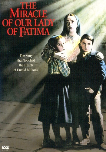The Miracle Of Our Lady Fatima