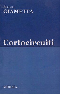 Sossio Giametta - Cortocircuiti (2014)