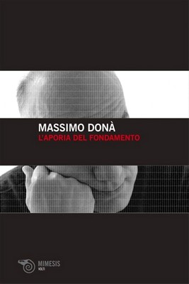 Massimo Donà - L'aporia del fondamento (2008)