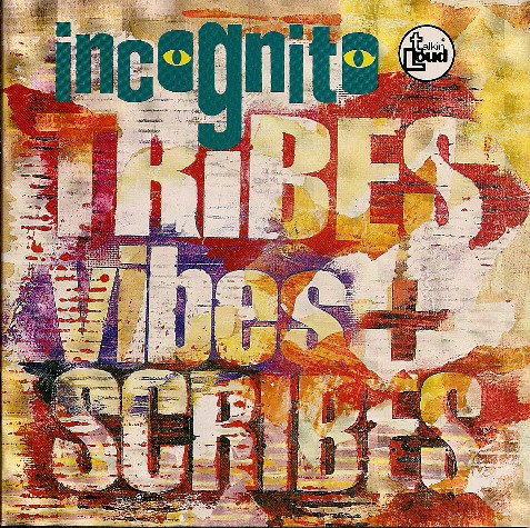 Incognito - Tribes, Vibes And Scribes (1992) [Jazz-Funk]; FLAC (tracks+.cue) - jazznblues.club