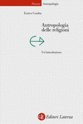 Enrico Comba - Antropologia delle religioni. Un'introduzione (2014)