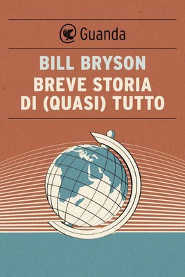 Bill Bryson - Breve storia di (quasi) tutto (2014)