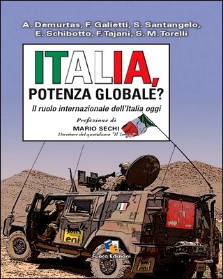 AA. VV. - Italia, Potenza globale? Il ruolo internazionale dell'Italia oggi (2013)