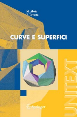Marco Abate, Francesca Tovena - Curve e superfici (2006)