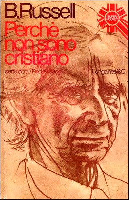 Bertrand Russell - Perché non sono cristiano (1960)