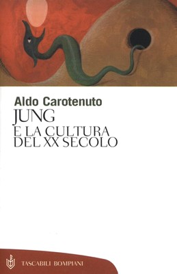 Aldo Carotenuto - Jung e la cultura del XX secolo (2012)