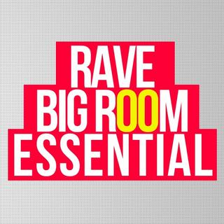 Rave_Big_Room_Essential (2017) mp3 192kbps